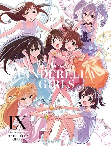 The iDOLM@STER Cinderella Girls: Anytime, Anywhere with Cinderella.