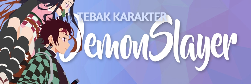 Tebak Karakter Demon Slayer