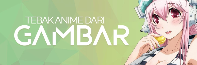 Tebak Anime Dari Gambar #1